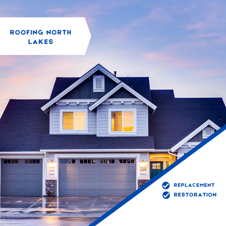 Roofing North Lakes - Roof Replacements & Restorations