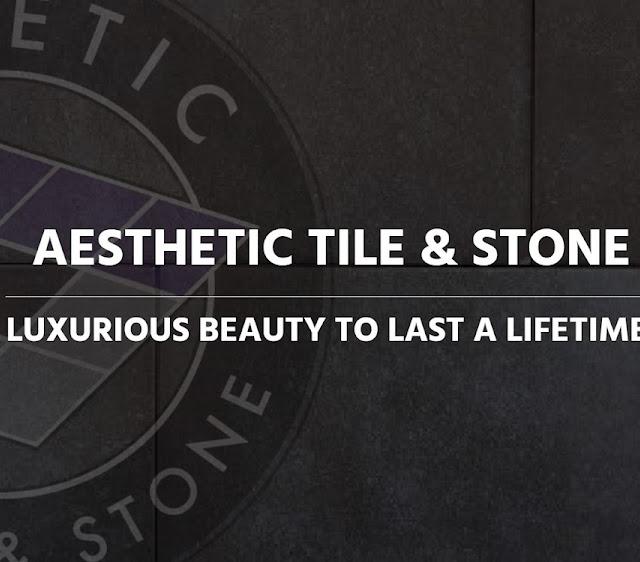 Aesthetic Tile & Stone